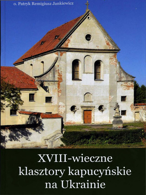 XVIII-wieczne klasztory kapucynskie na Ukrainie