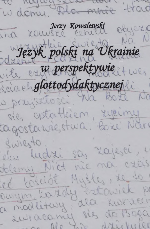 Jezyk polski na Ukrainie w perspektywie glottodydaktycznej